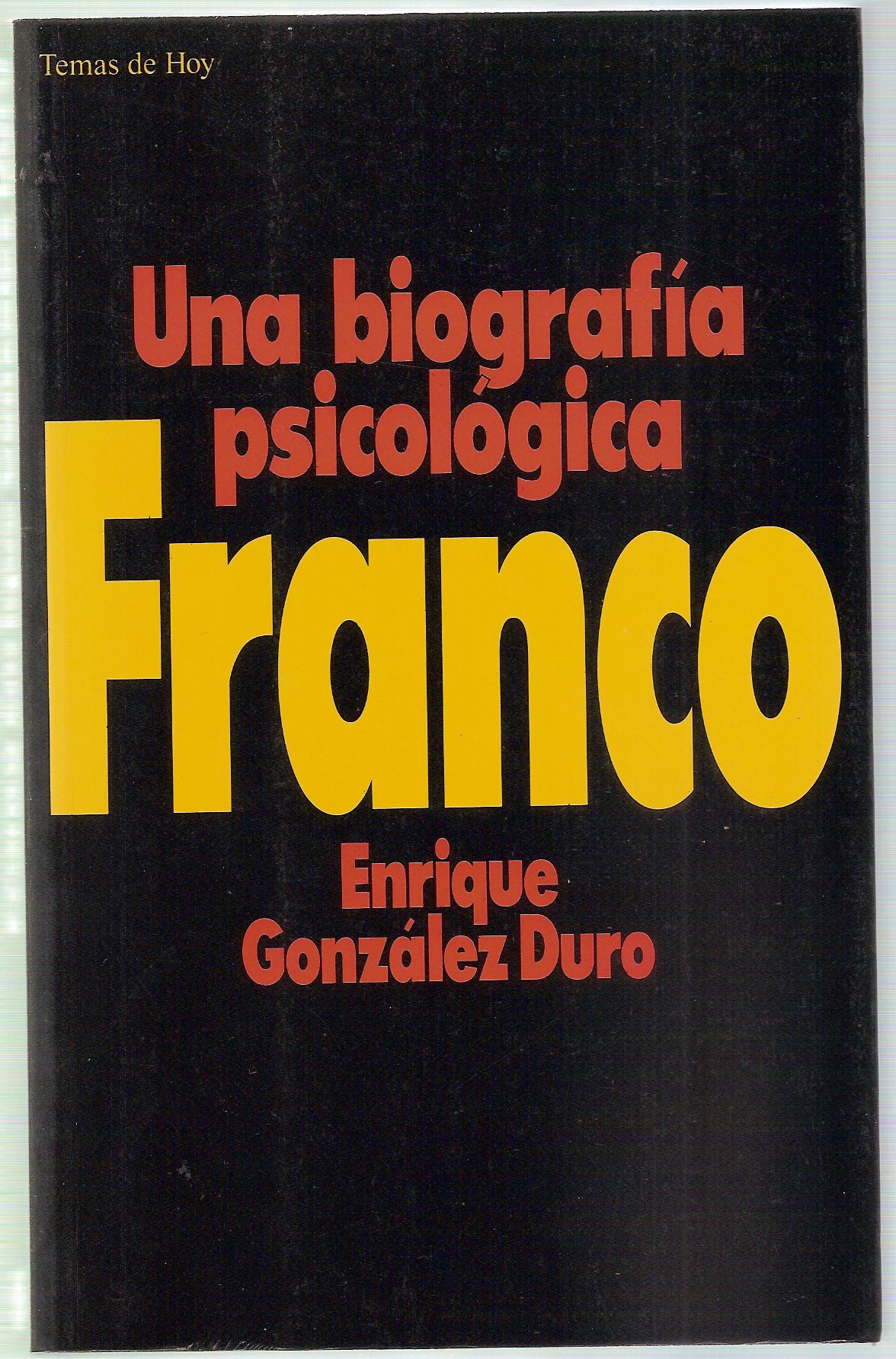 Franco. Una biografía psicológica