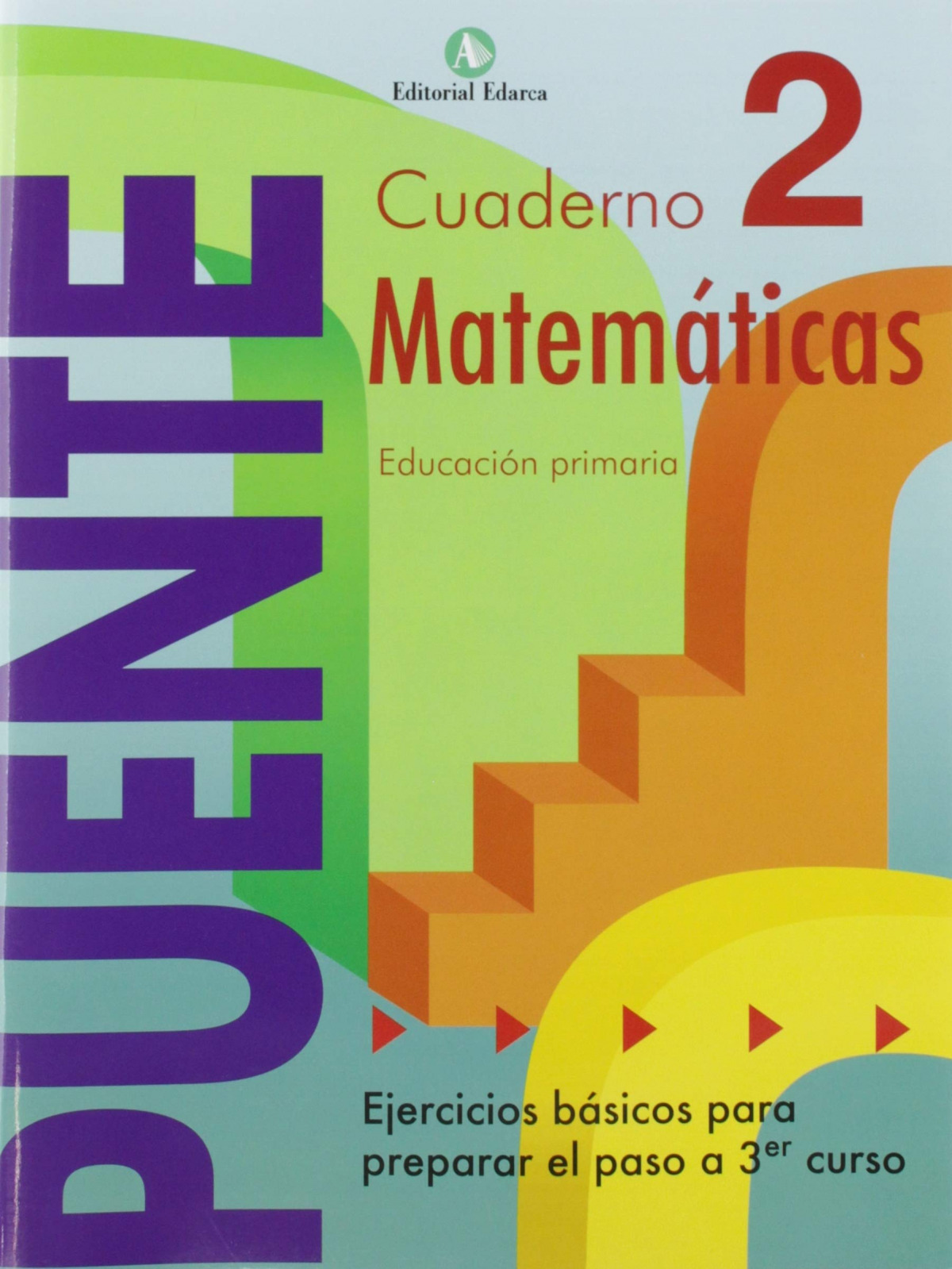 Cuaderno de Matemáticas. Puente 2º Primaria