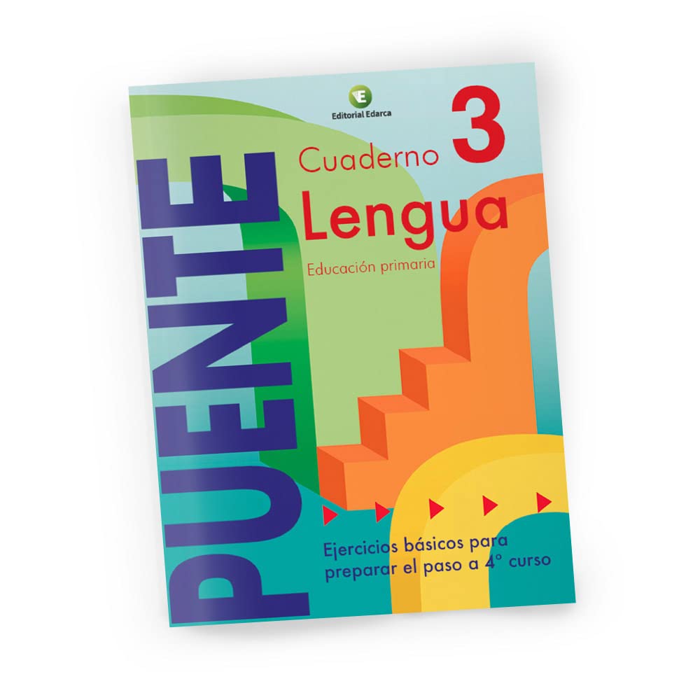 Cuaderno de Lenguaje. Puente 3º Curso Primaria. Ejercicios Básicos para Preparar el Paso a 4º Curso - 9788478874521: Lenguaje 3 Primaria