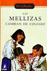 Las Mellizas Cambian de Colegio.n.e: 001