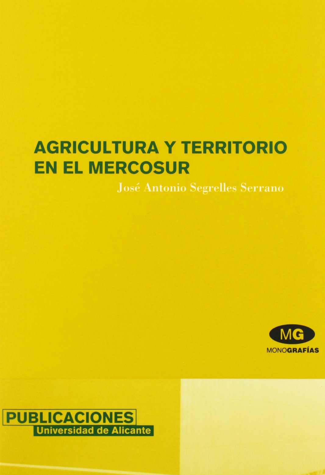 Agricultura y territorio en el Mercosur