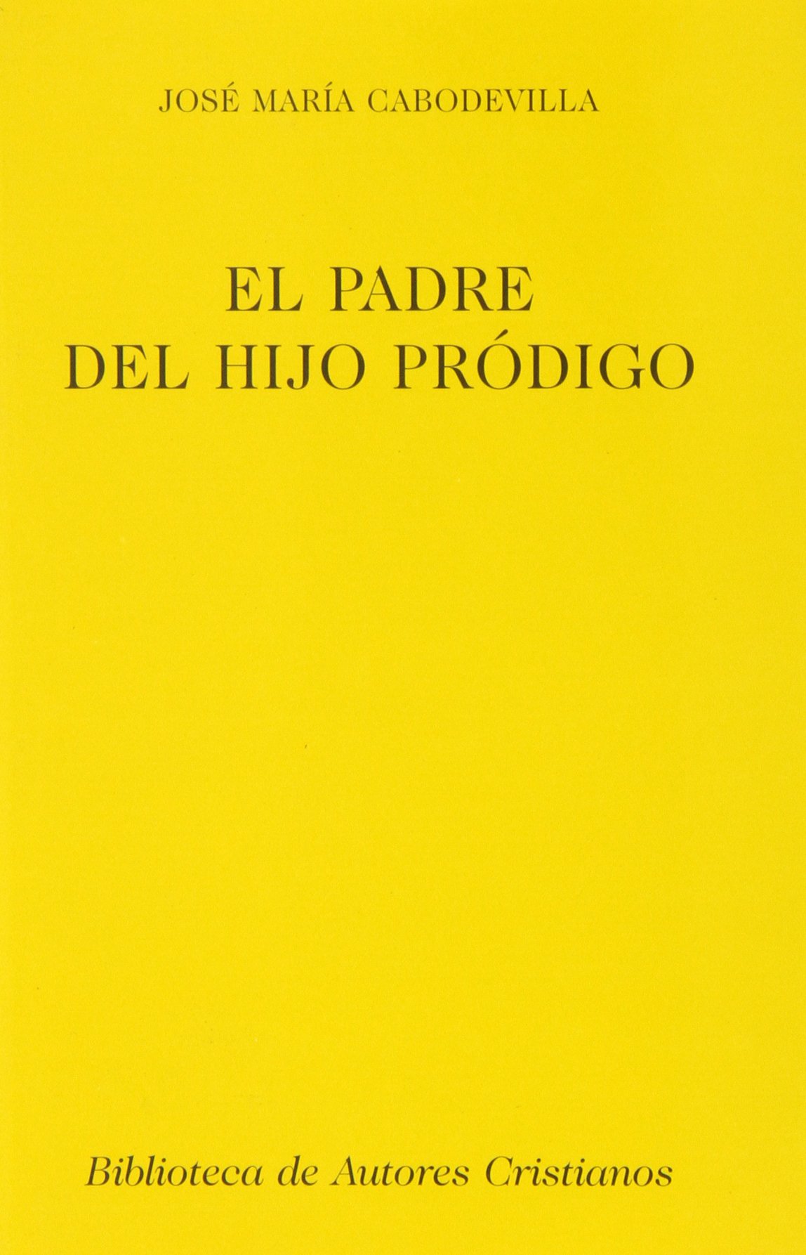 El padre del hijo pródigo