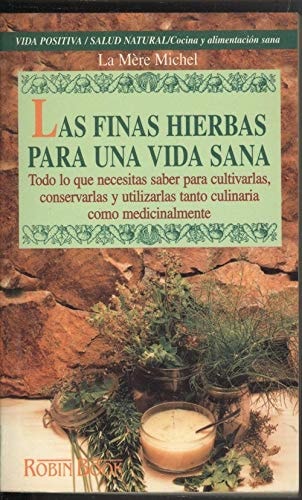 Las finas hierbas para una vida sana