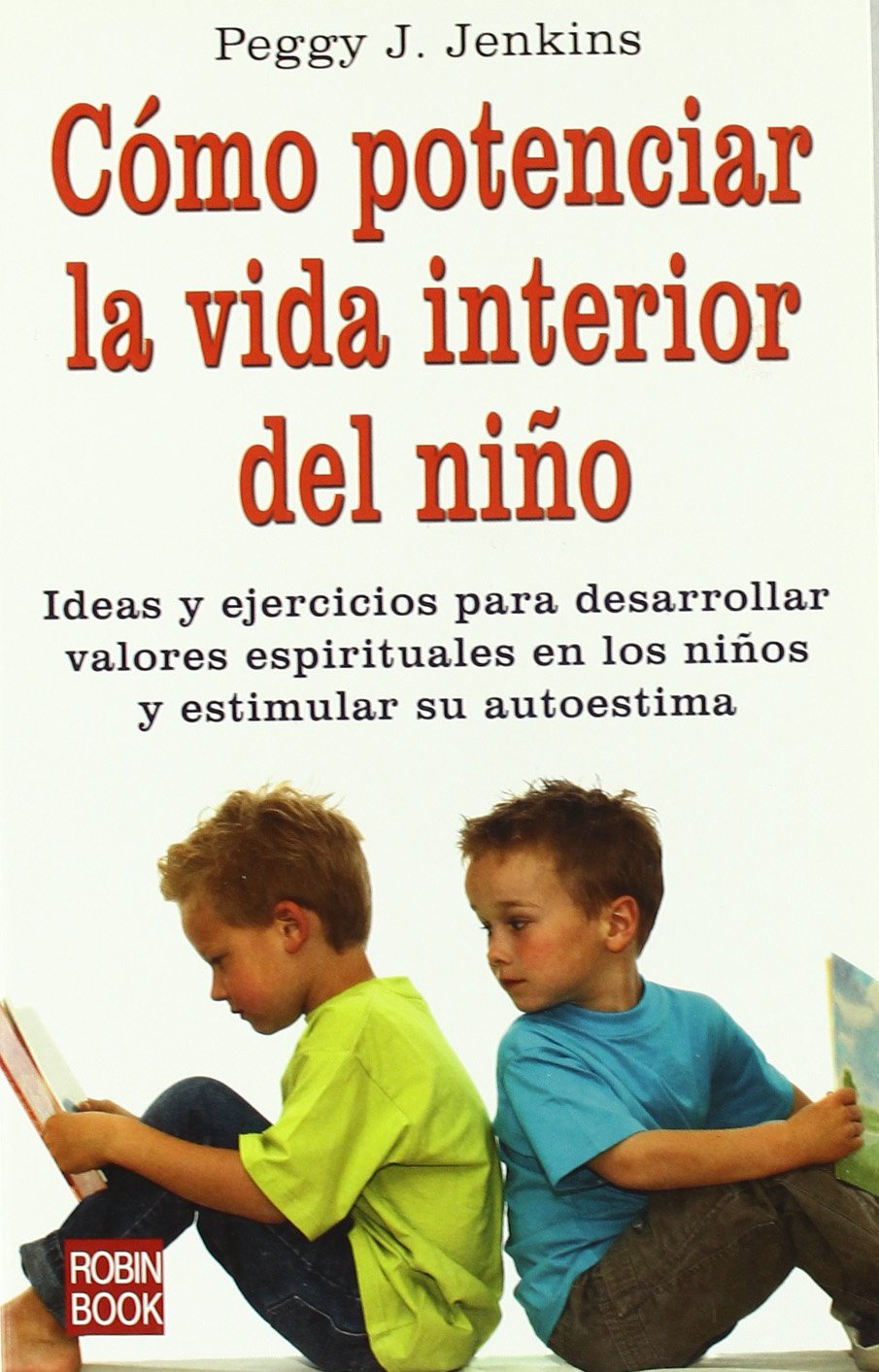 Cómo potenciar la vida interior del niño