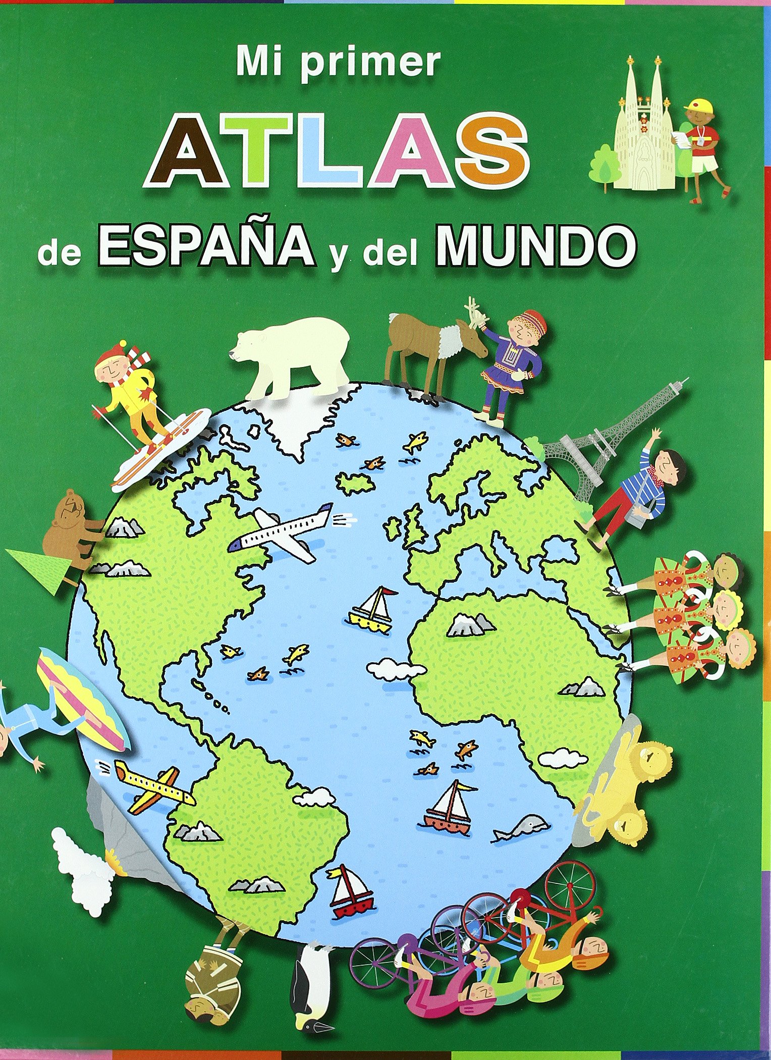 Mi primer atlas de España y del mundo