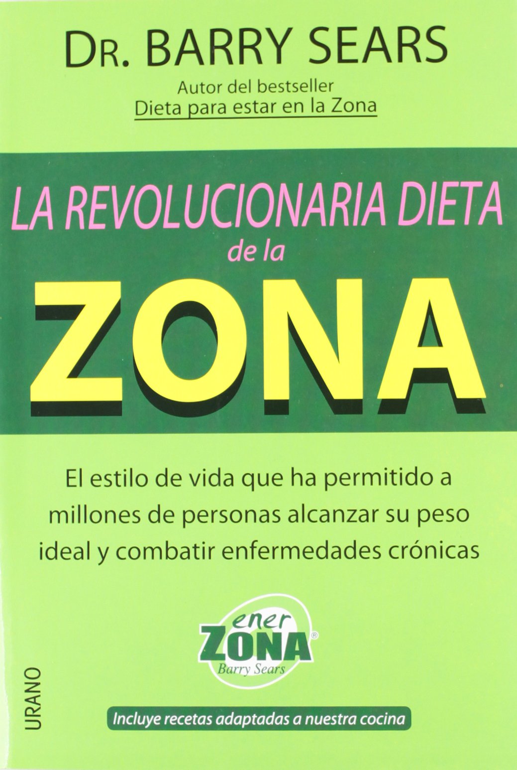 La Revolucionaria Dieta de la Zona