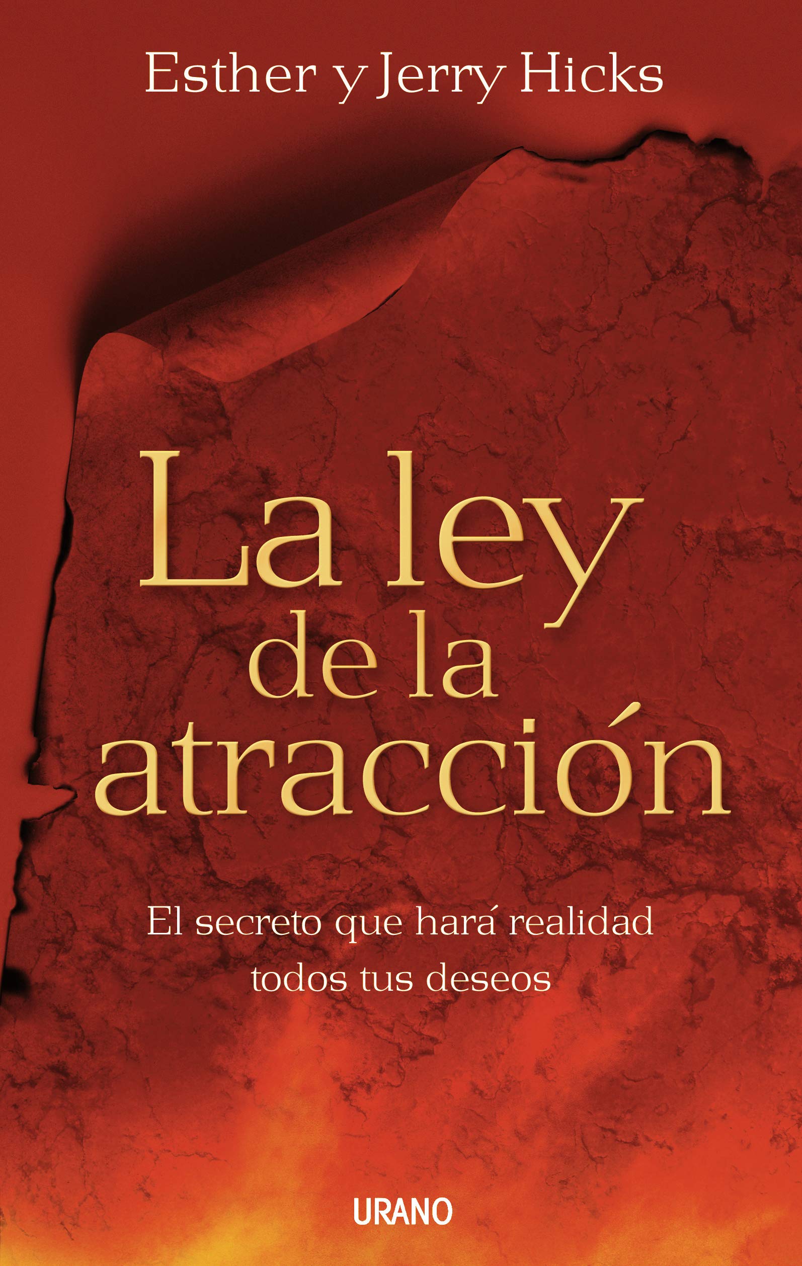 La Ley de la Atracción: el Secreto Que Hará Realidad Todos Tus Deseos