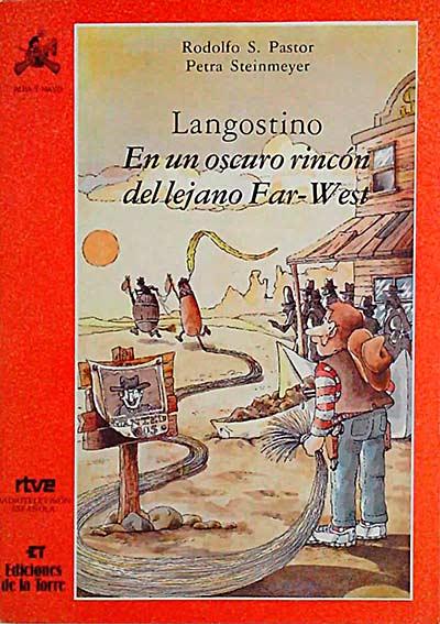 Langostino, en un oscuro rincón del lejano Far-West