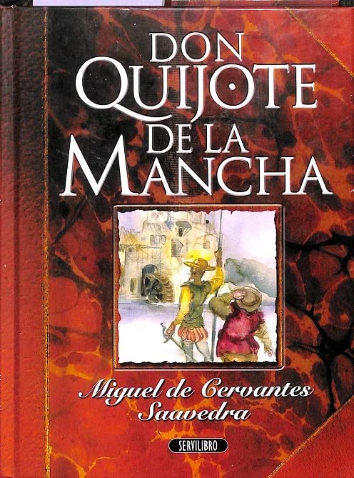 Don Quijote de la Mancha.