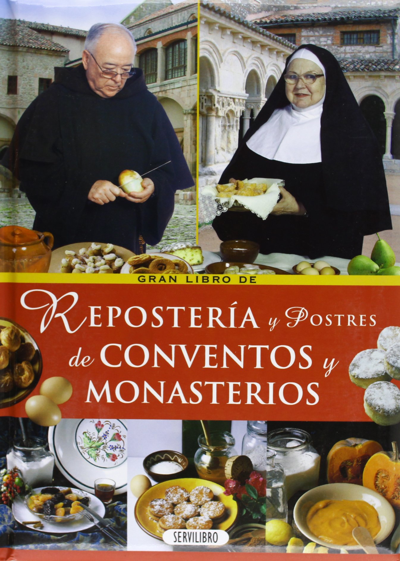 Gran Libro de Repostería y Postres de Conventos y Monasterios