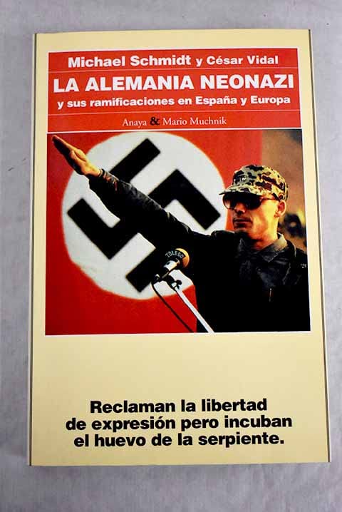 La Alemania neonazi y sus ramificaciones en España y Europa