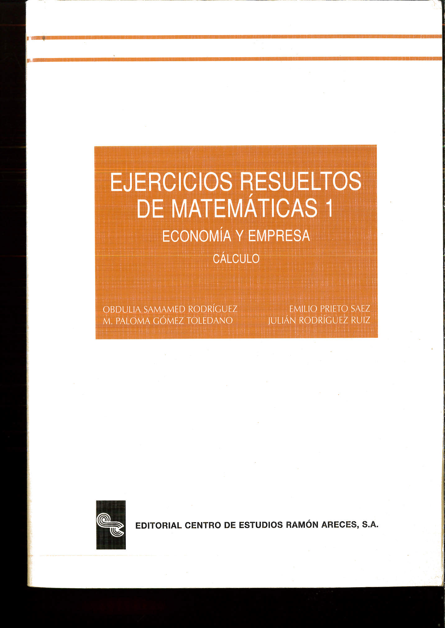 Ejercicios resueltos de matemáticas 1: Economía y empresa