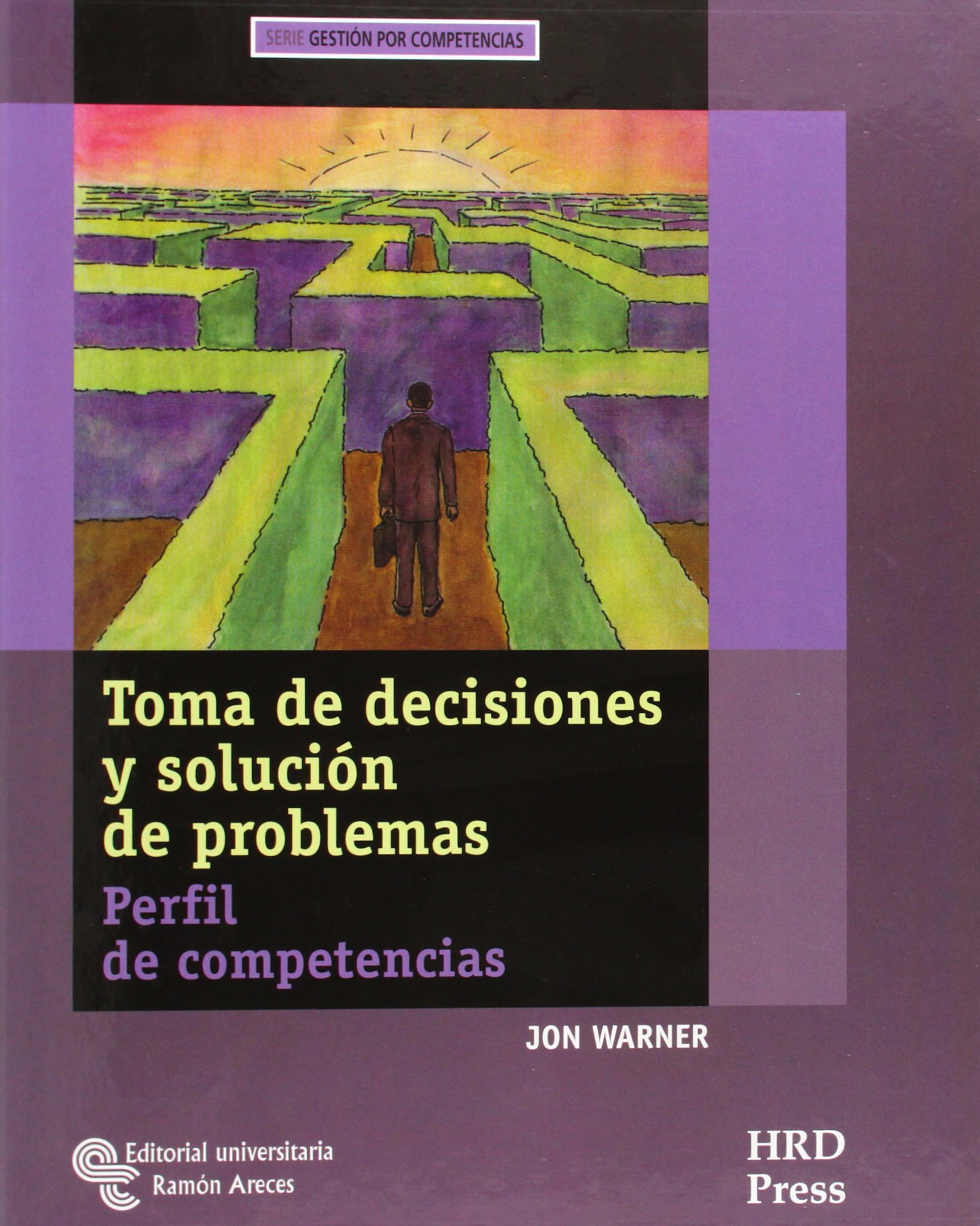Toma de decisiones y solución de problemas