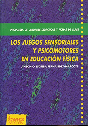 Los juegos sensoriales y psicomotores en educación física