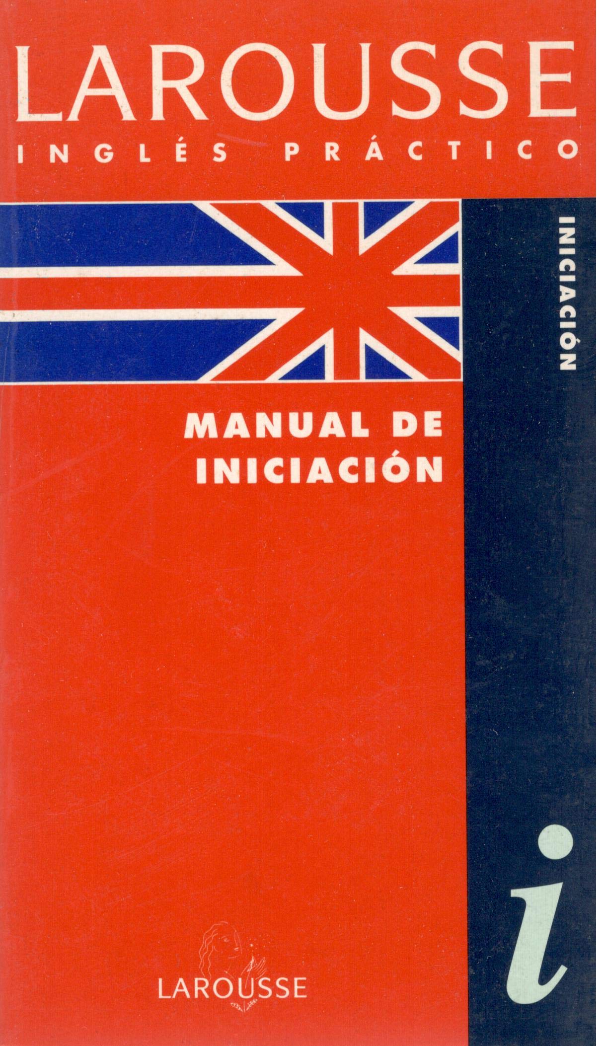 Larousse Inglés Práctico Manual de Conversación Iniciación