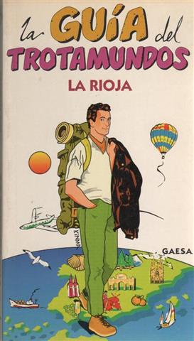 La guía del trotamundos: La Rioja