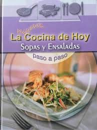 La Nueva Cocina de Hoy: Sopas y Ensaladas