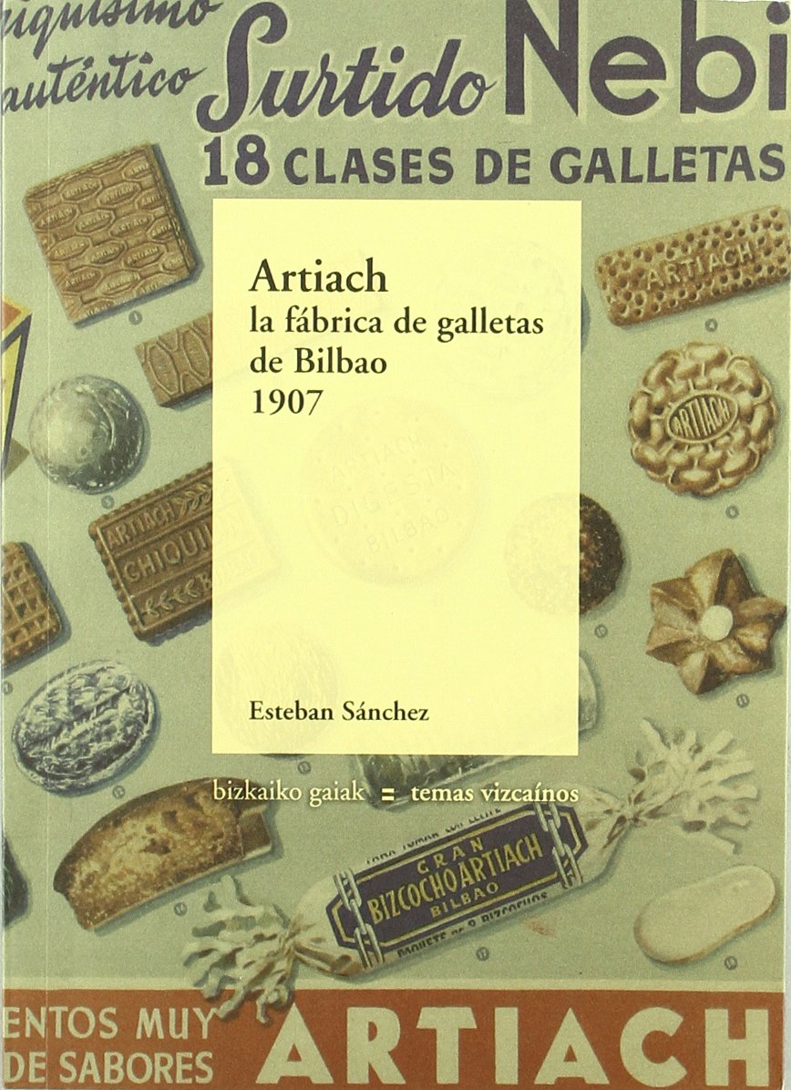 Artiach, la fábrica de galletas de Bilbao, 1907