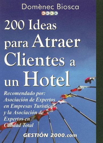 200 ideas para atraer clientes en el hotel