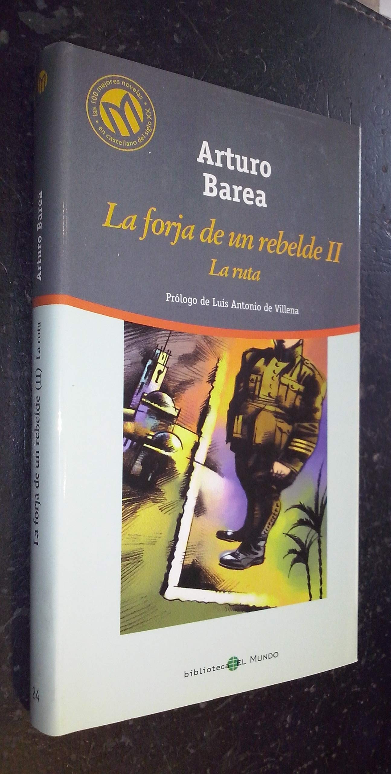 La Forja de Un Rebelde, Vol. 2: la Ruta