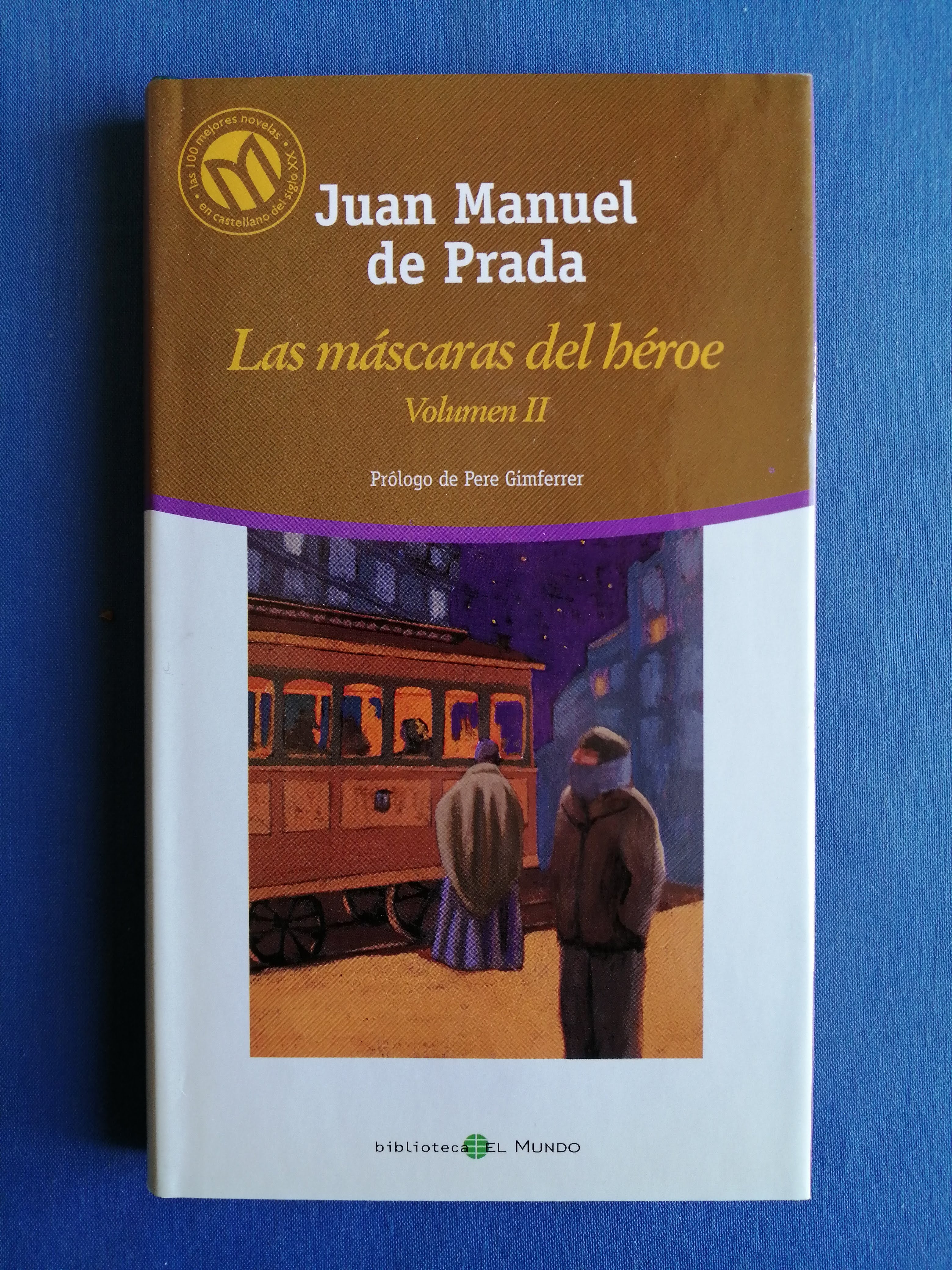 Las máscaras del héroe Volumen II