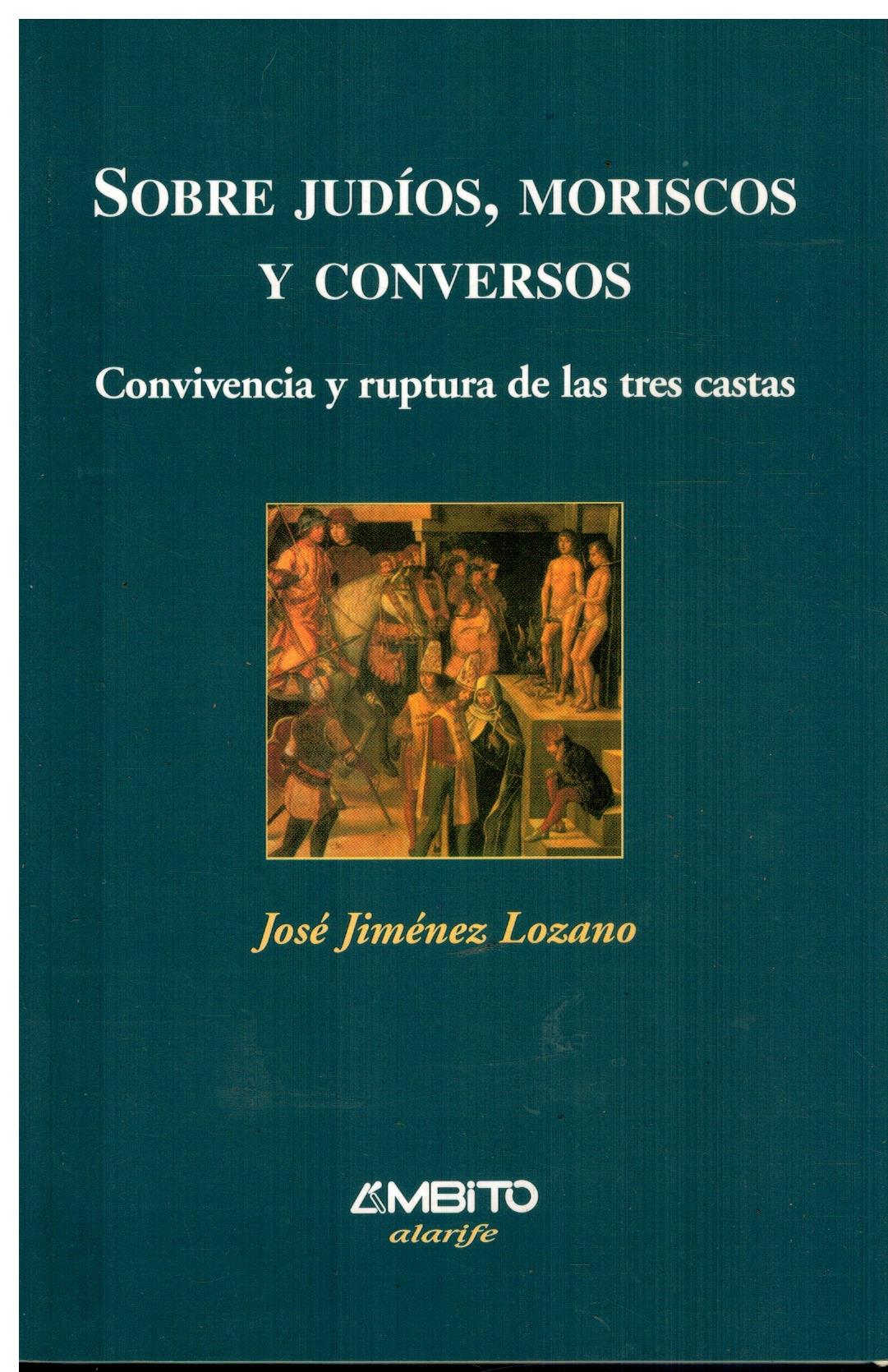 Sobre judíos, moriscos y conversos