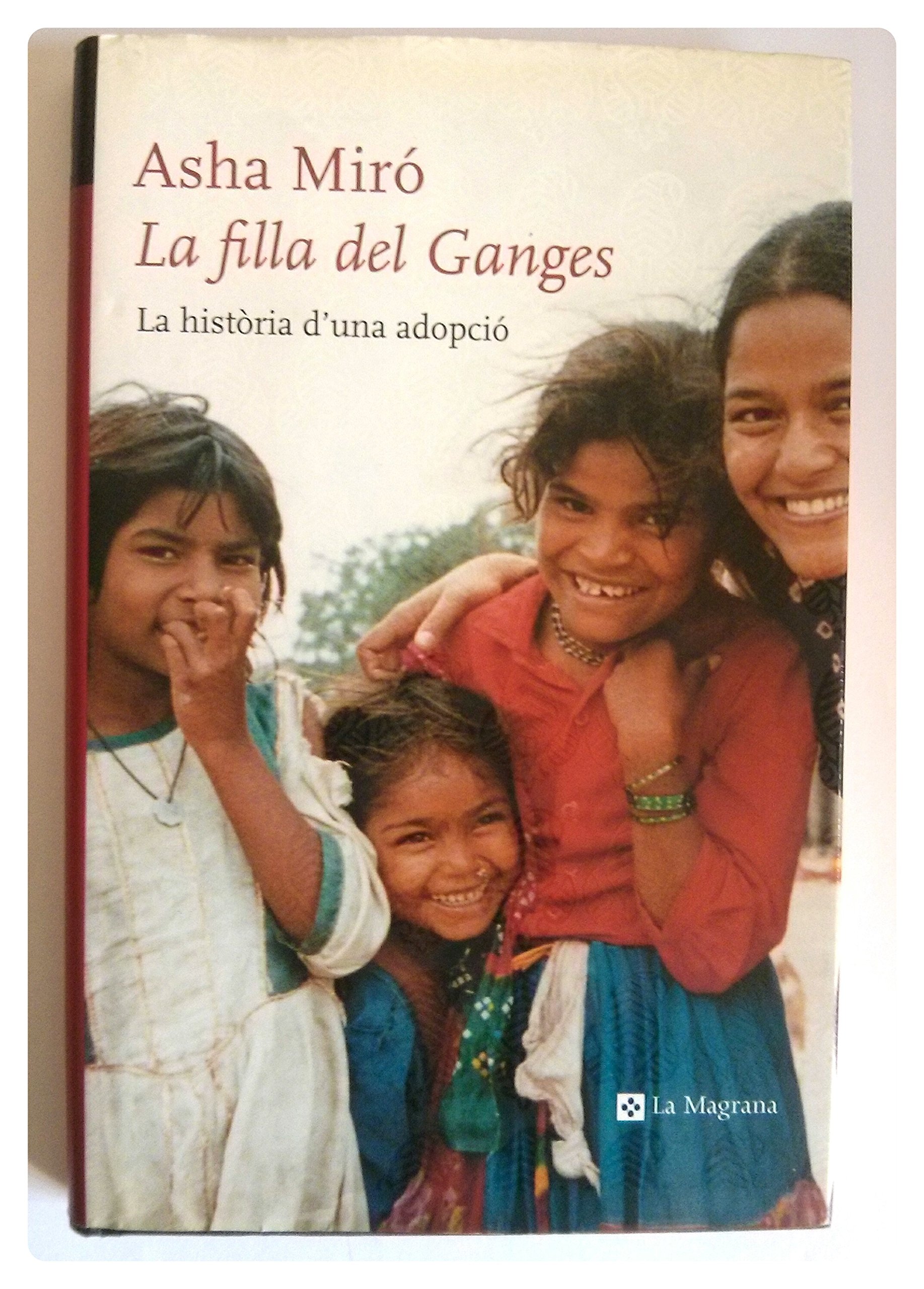 La Filla Del Ganges: Història de Una Adopció: 073