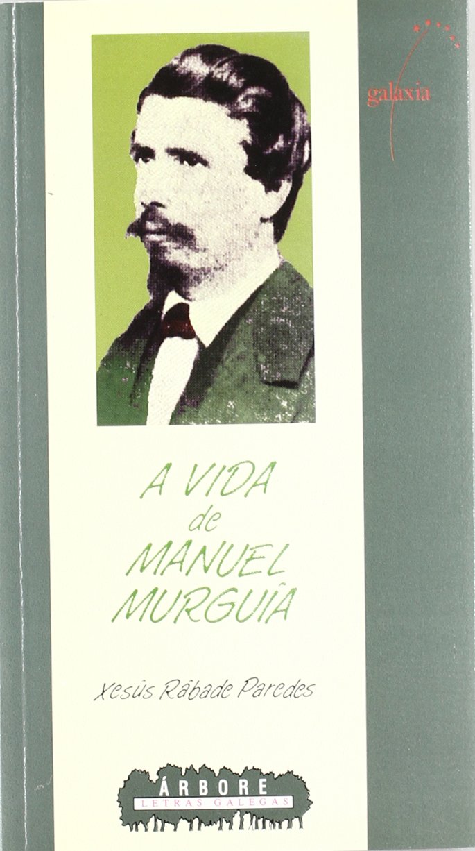 A vida de Manuel Murguía
