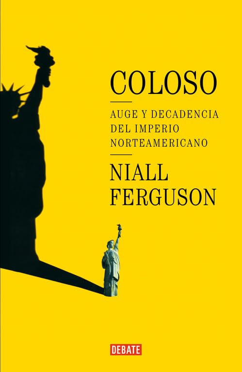 Coloso Auge y Decadencia Del Imperio Americano