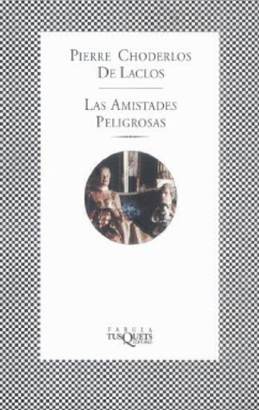 Las Amistades Peligrosas