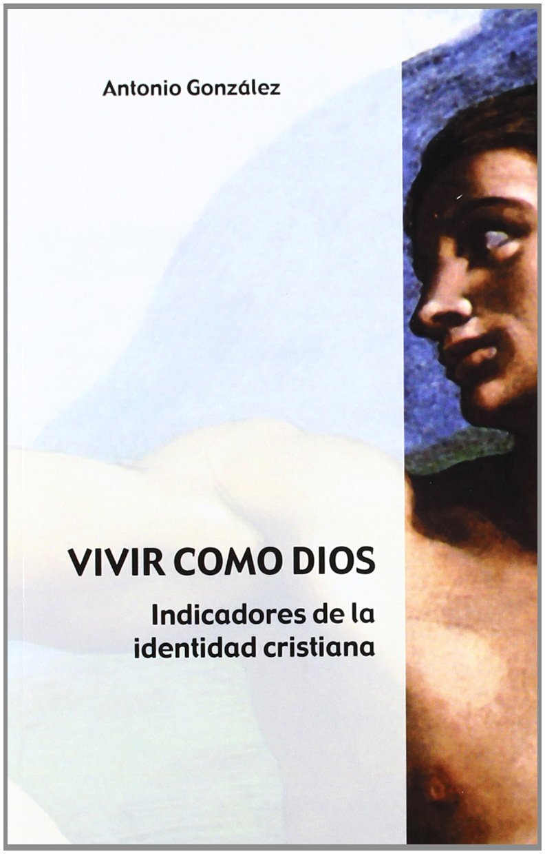 Vivir como Dios