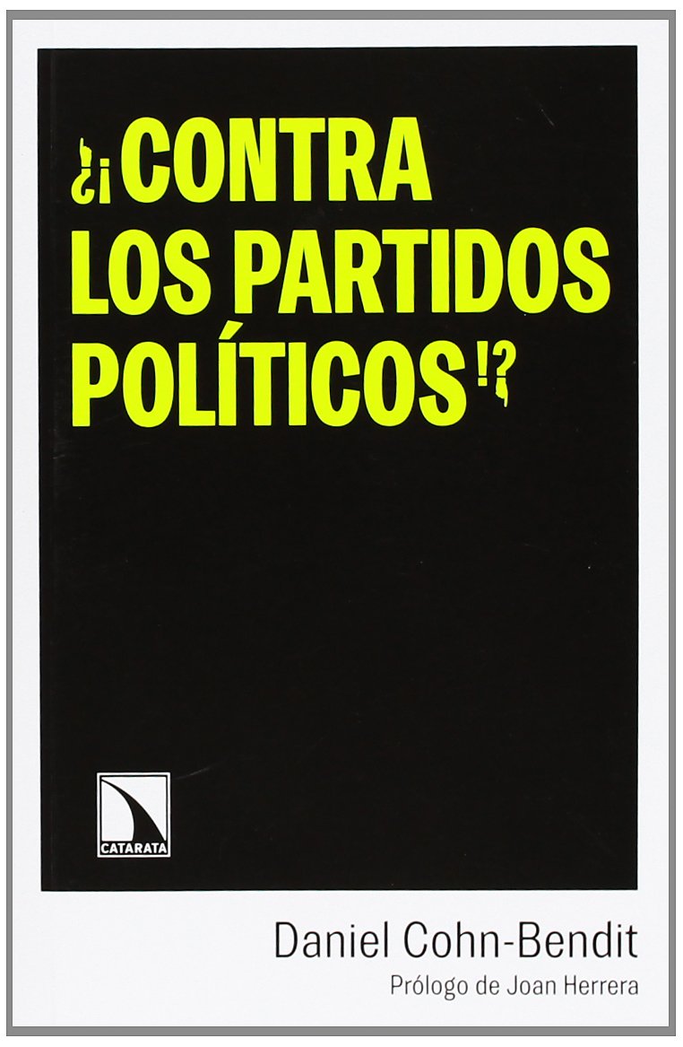 ¿¡Contra los partidos políticos!?