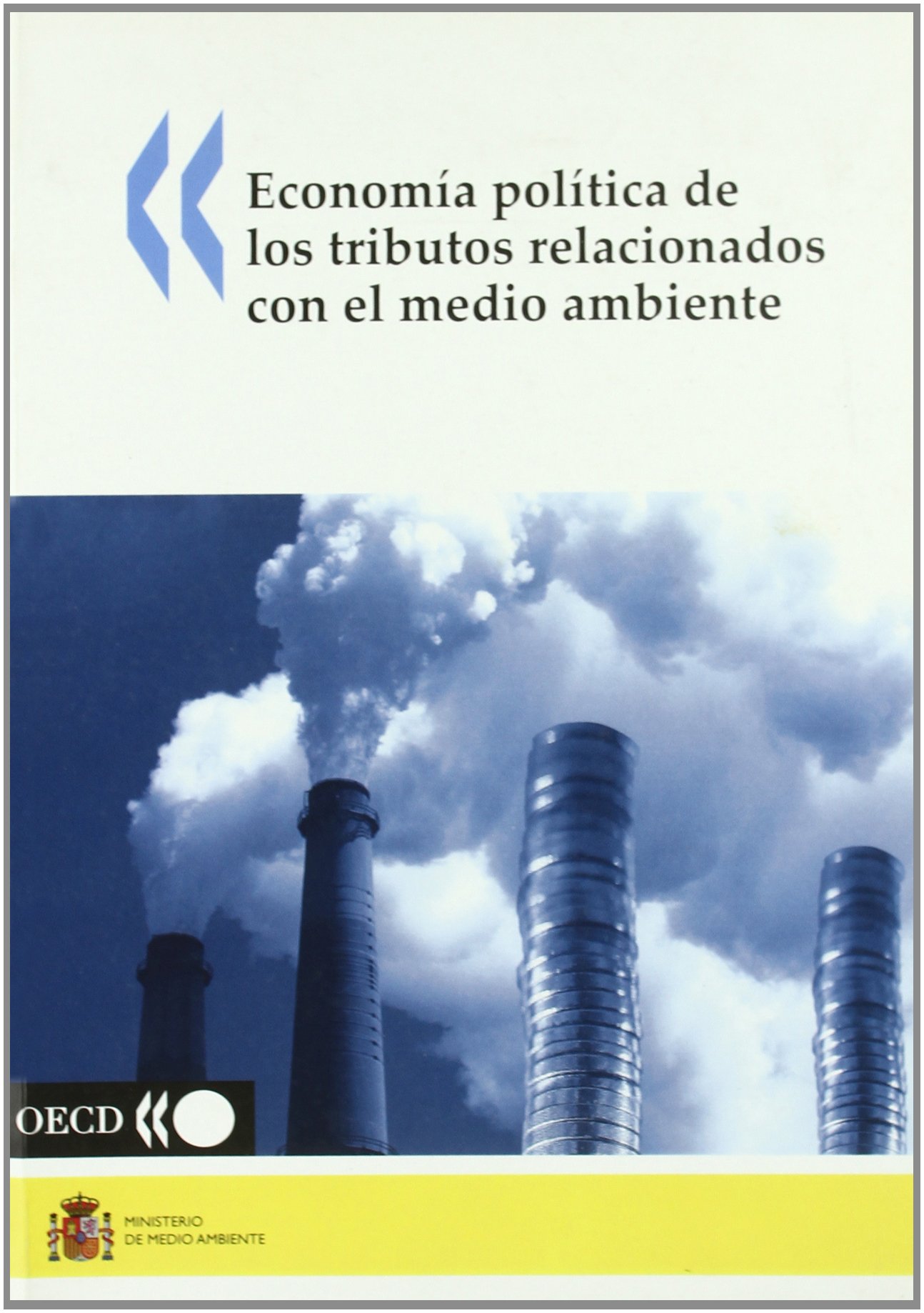 Economía política de los tributos relacionados con el medio ambiente