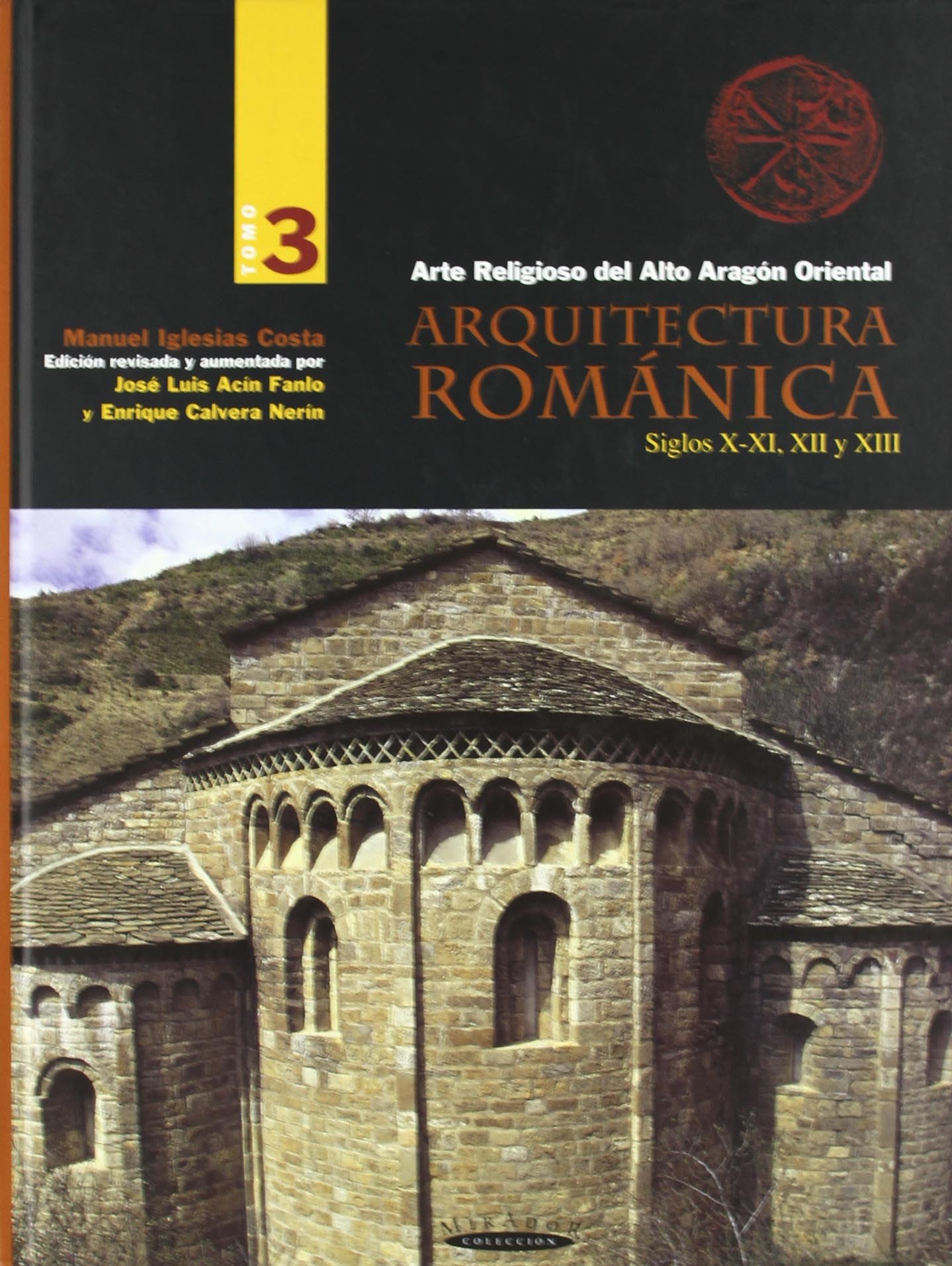 Arquitectura Románica. Tomo 3