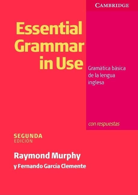 Essential Gramm. in Use + Key: Gramática Básica de la Lengua Inglesa