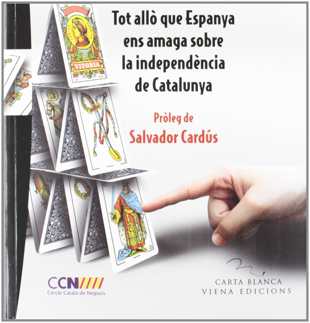 Delenda Est Hispania: Tot Allò Que Espanya Ens Amaga sobre la Independència de Catalunya: 25