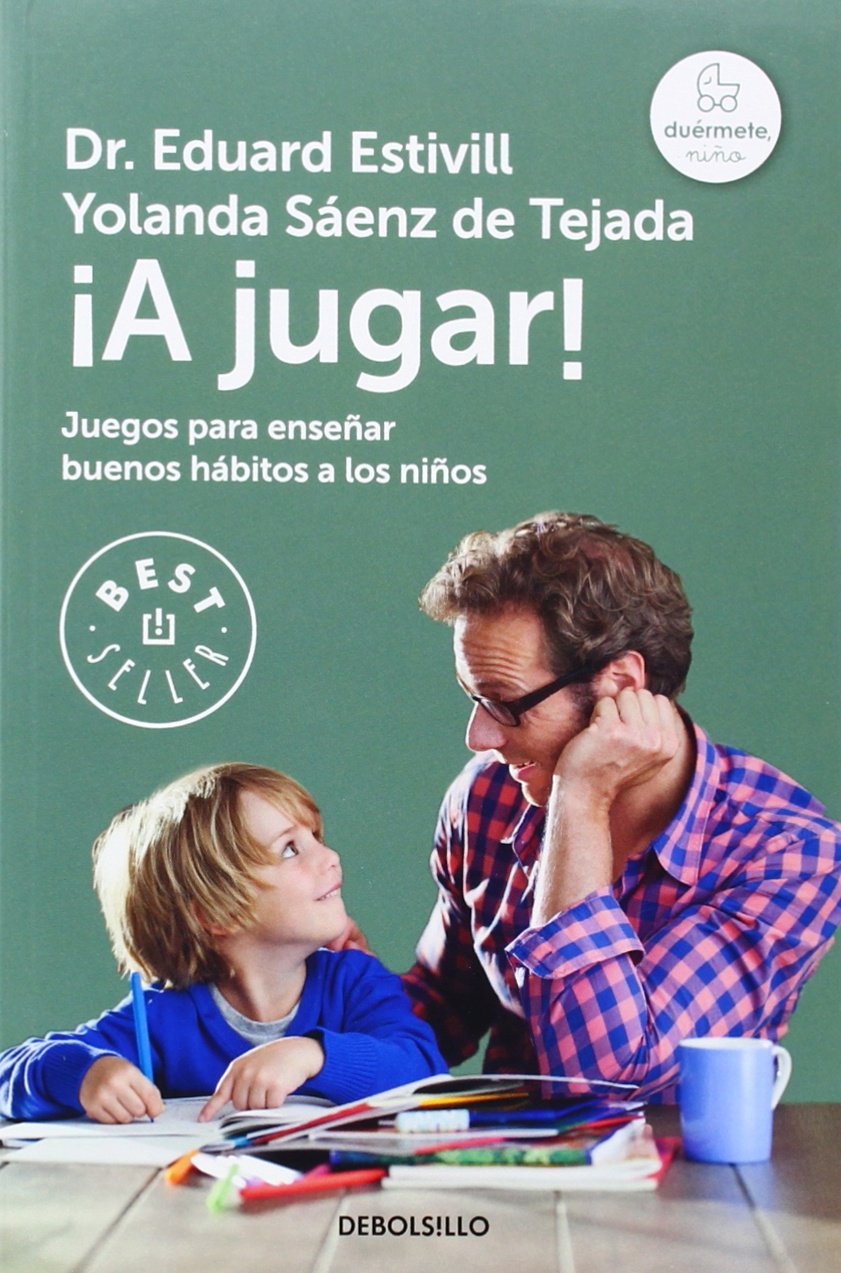 ¡a Jugar!: Juegos para Enseñar Buenos Hábitos a los Niños