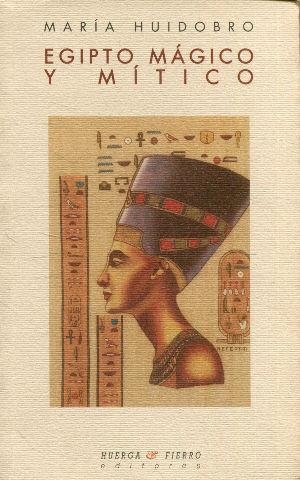 Egipto mágico y mítico