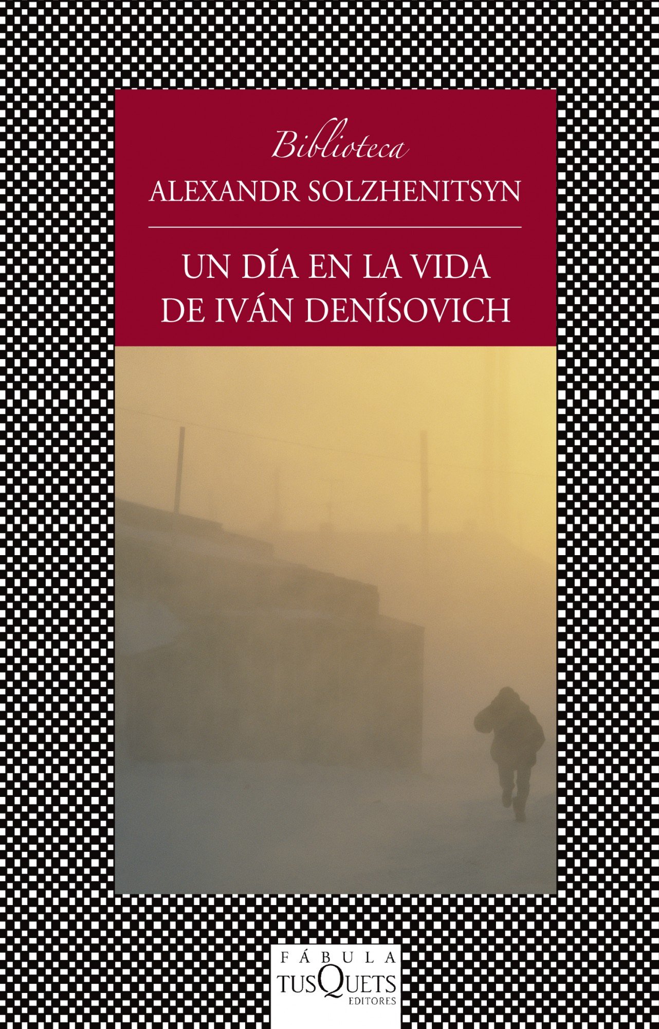 Un Día en la Vida de Iván Denisovich .