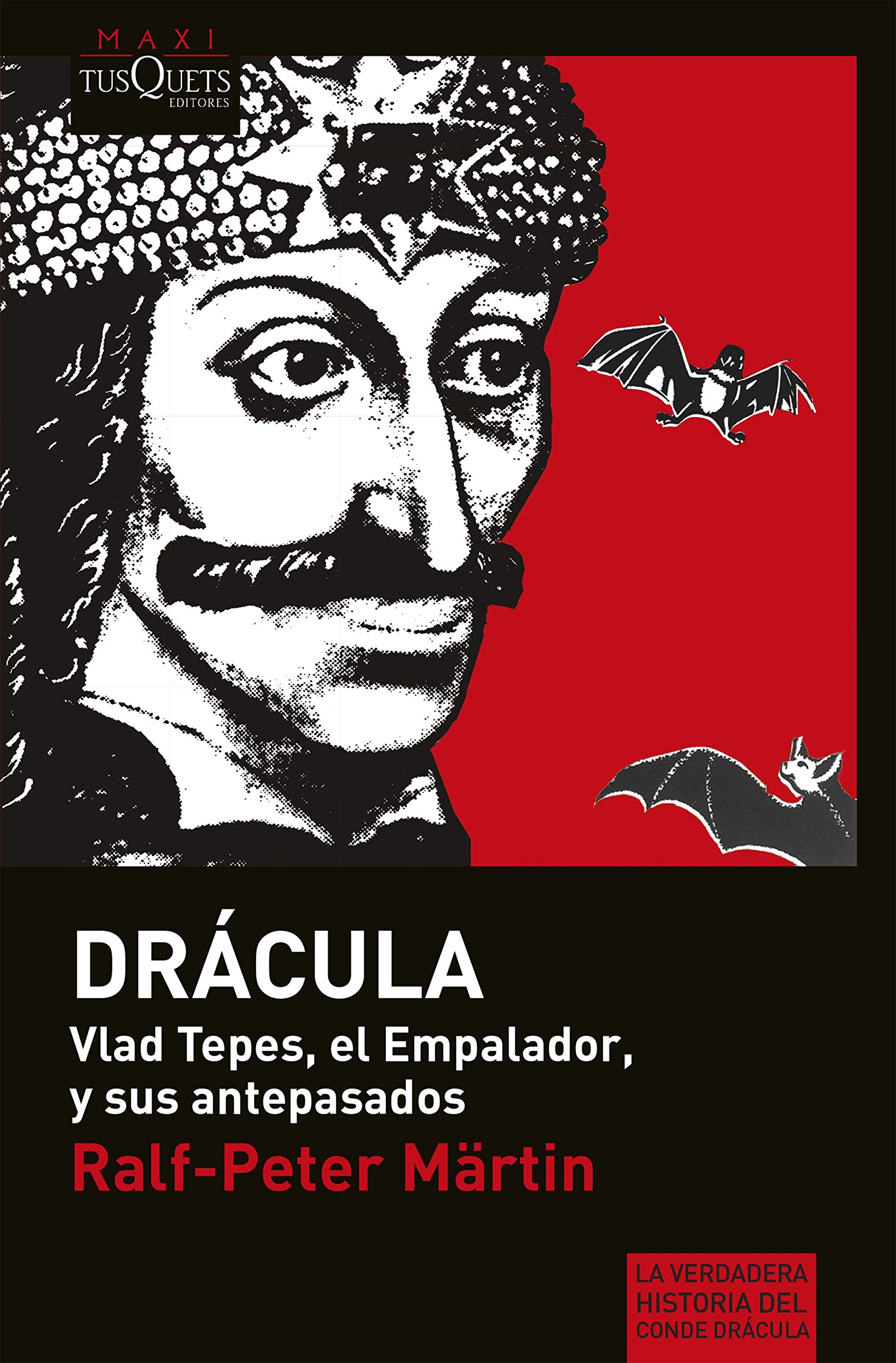 «drácula»: Vlad Tepes, el Empalador, y Sus Antepasados