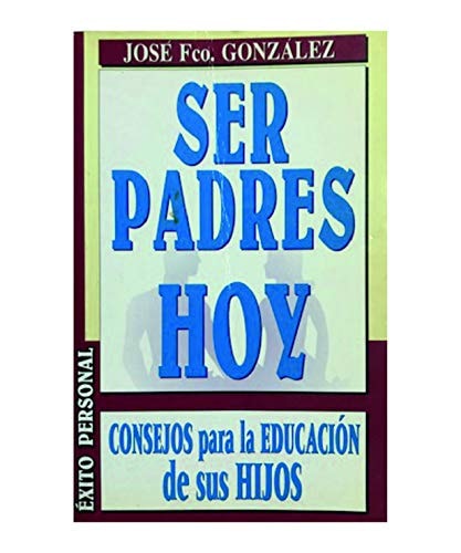 Ser padres hoy