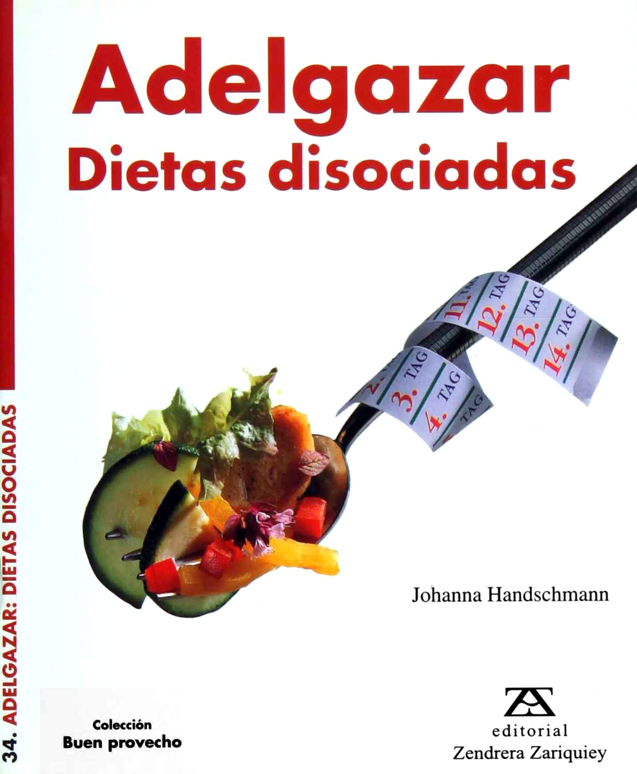 Adelgazar: Dietas Disociadas