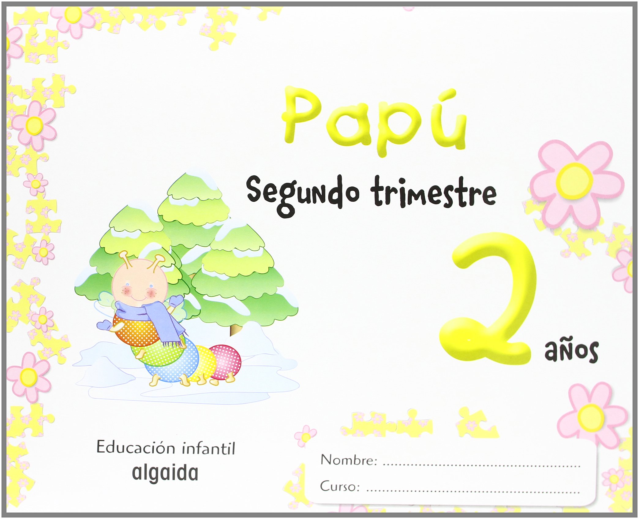 Papú 2 años. 2º Trimestre