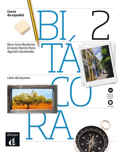 Bitácora 2. Libro del alumno + CD. Nivel A2