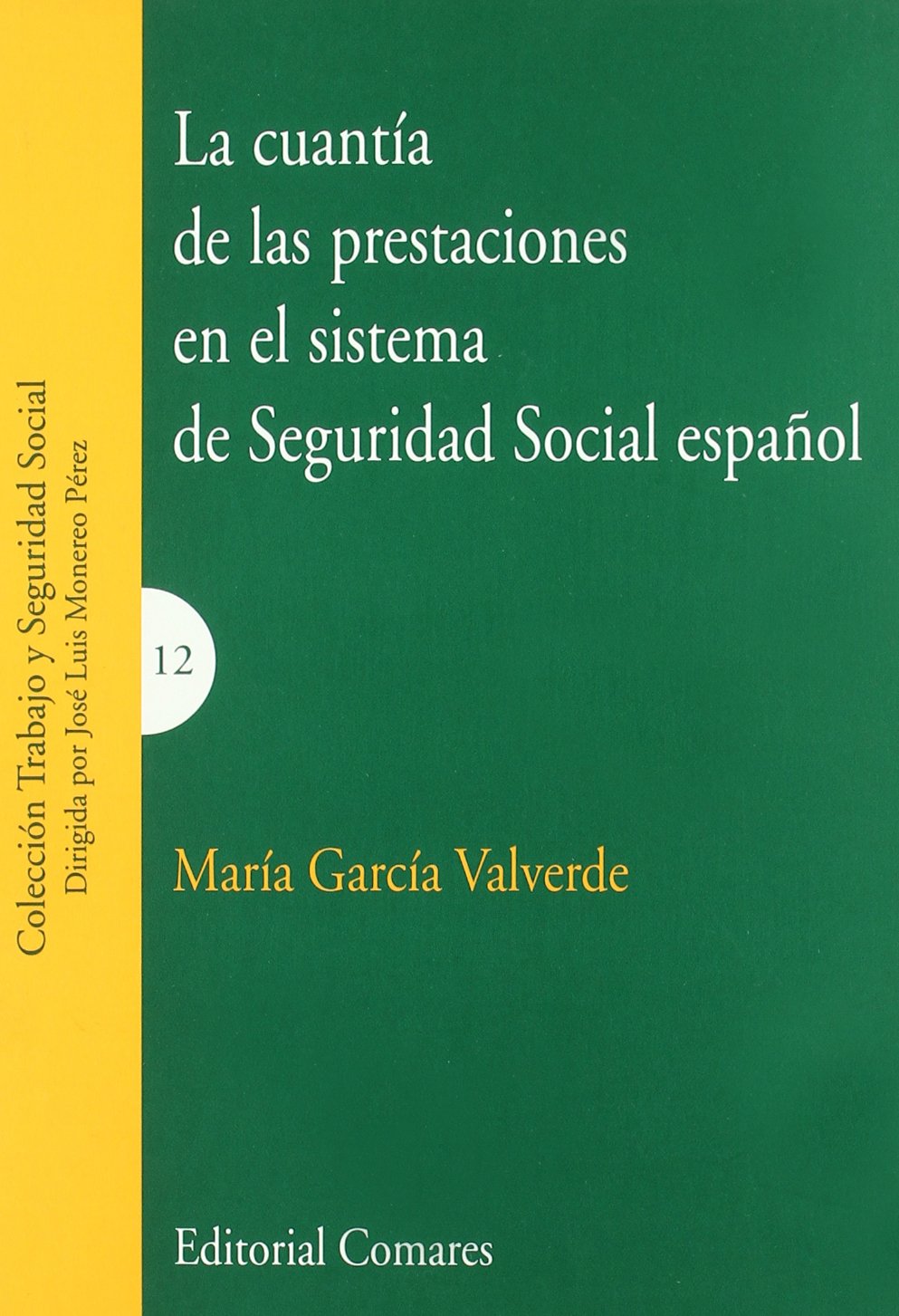 La cuantía de las prestaciones en el sistema de seguridad social español