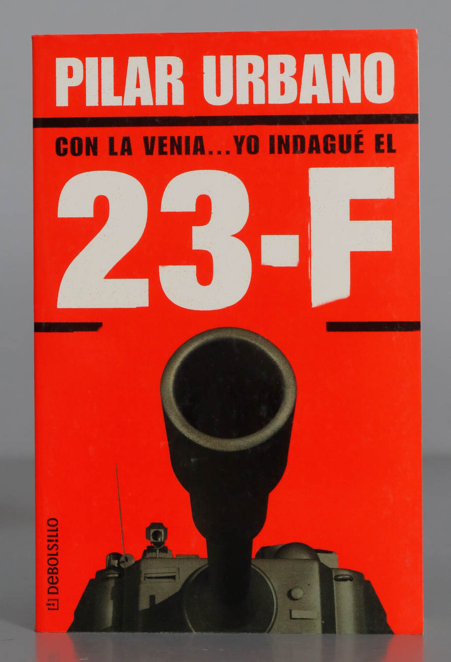 Con la venia... yo indagué el 23-F