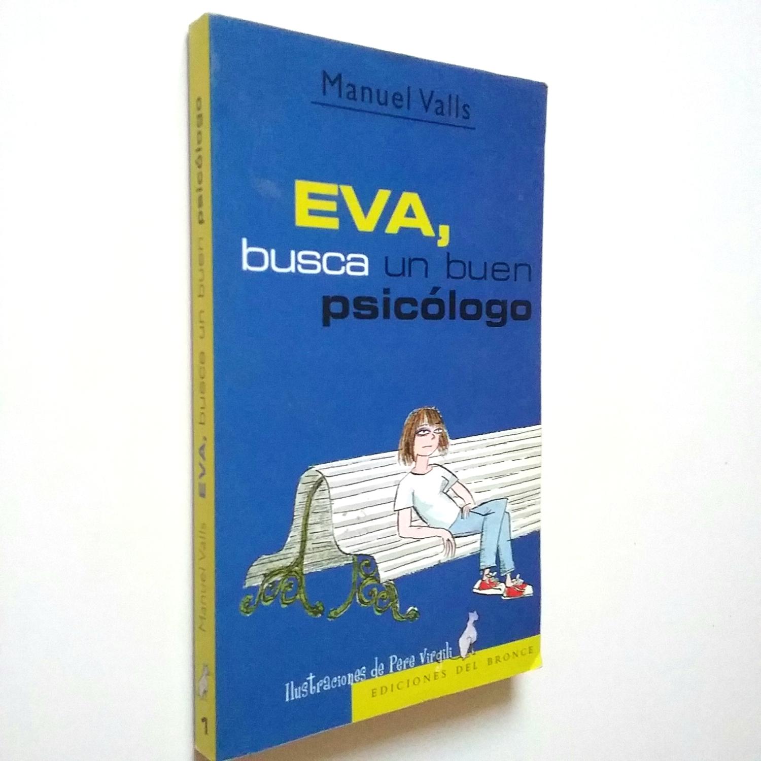 Eva, busca un buen psicólogo