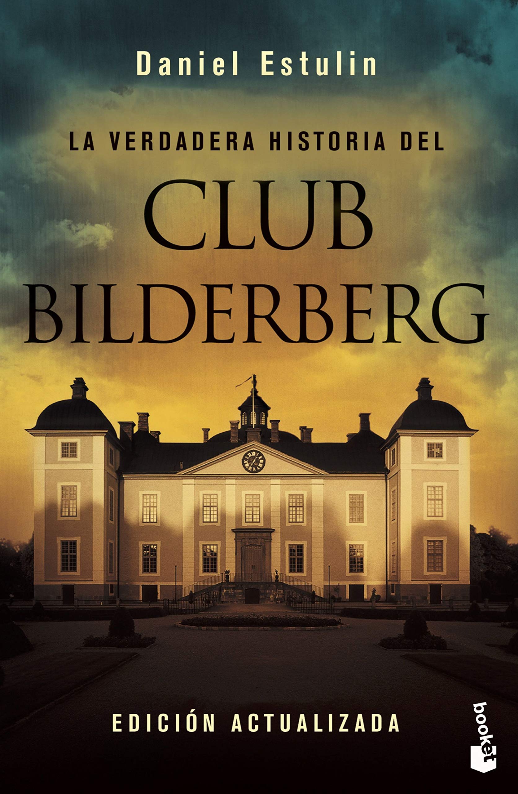 La Verdadera Historia Del Club Bilderberg