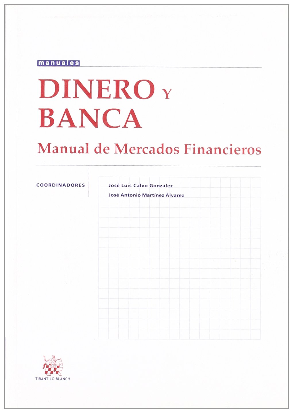 Dinero y Banca Manual de Mercados Financieros