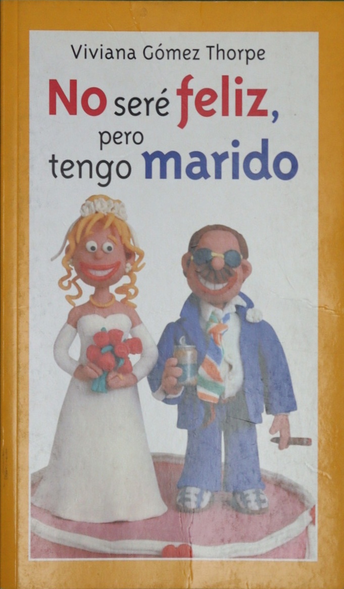 No seré feliz, pero tengo marido